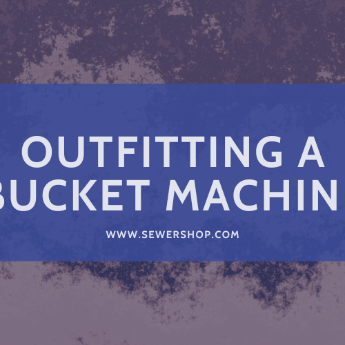 Featured image for the blog: Outfitting a Bucket Machine