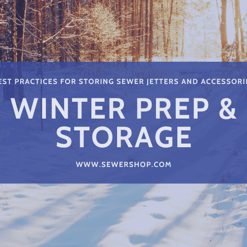 Featured image for the blog "Best Practices for Storing Sewer Jetters & Accessories During Winter